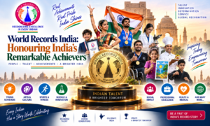 World Records India: Honouring India’s Remarkable Achievers