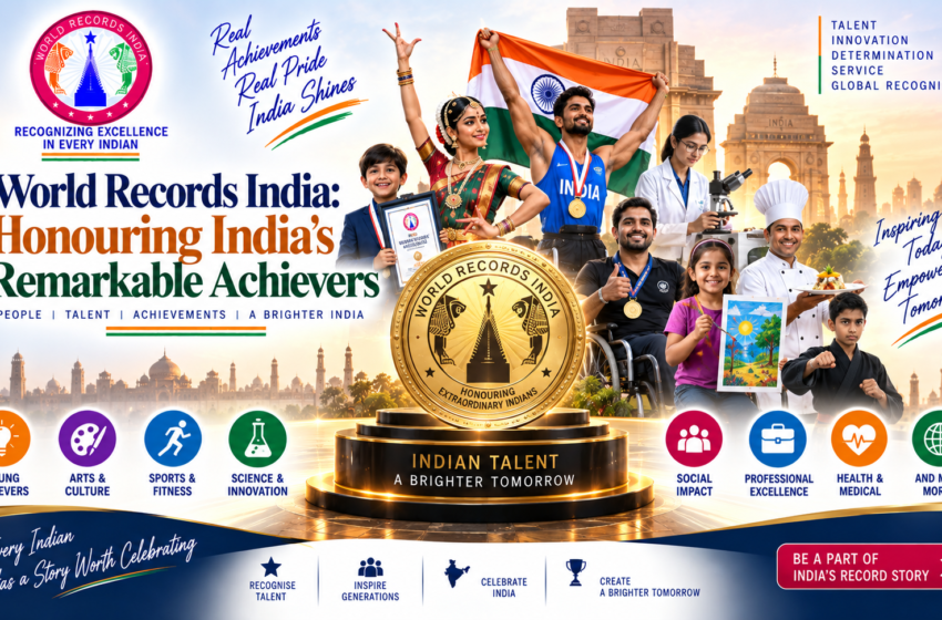 World Records India: Honouring India’s Remarkable Achievers